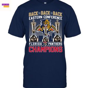 Back 2 Back 2 Back Eastern Conference Florida Panthers Champions Unisex T-Shirt