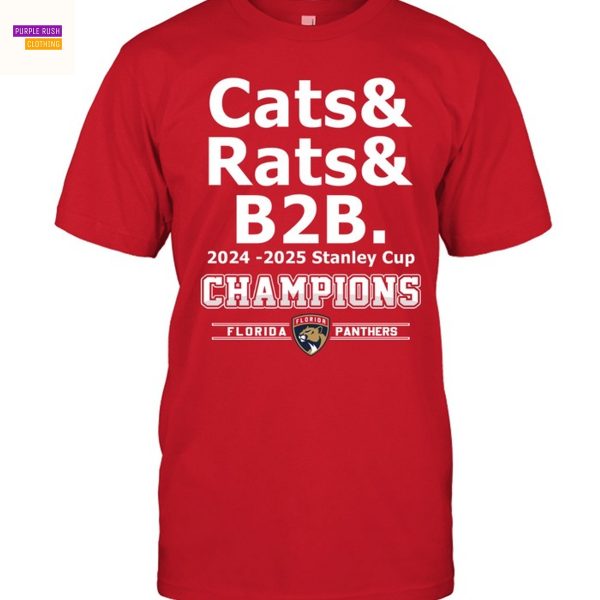 Cats & Rats B2B 2024-2025 Stanley Cup Champion Florida Panthers Unisex T-Shirt