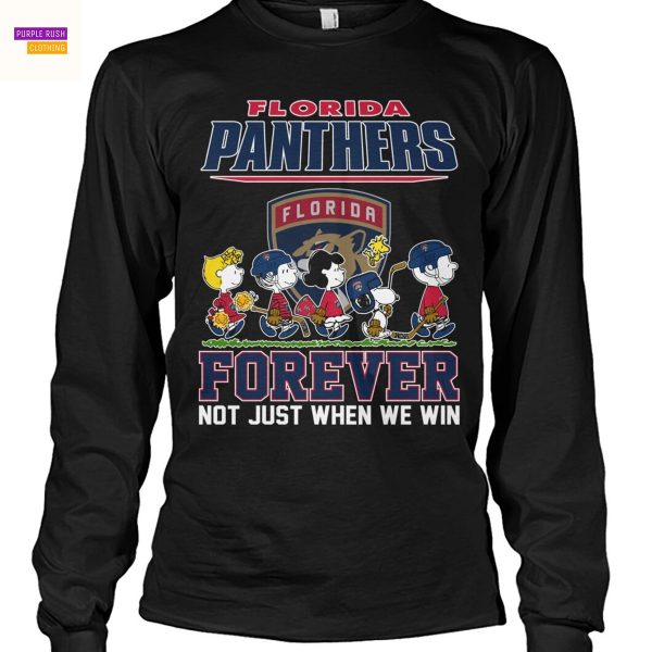 Florida Panthers Forever Not Just When We Win Unisex T-Shirt