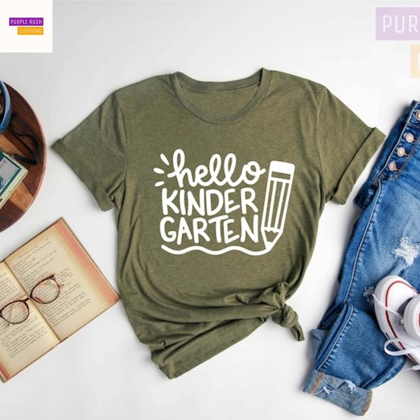 Hello Kindergarten Shirt, Kindergarten Shirts Teacher Shirt, Student Shirts, Teacher Appreciation Gift, Teacher Gift, Back to School Shirt