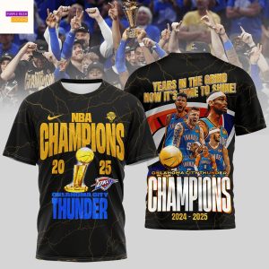 Oklahoma City Thunder 2025 Champions Years In The Grind Now Its Time To Shine 3D T-Shirt