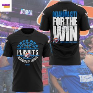 Oklahoma City Thunder 2025 Playoffs For The Win 3D T-Shirt