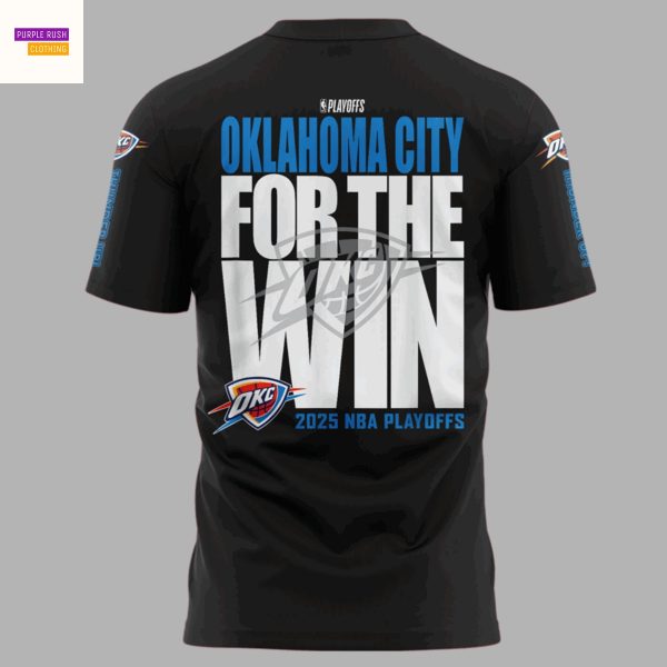 Oklahoma City Thunder 2025 Playoffs For The Win 3D T-Shirt