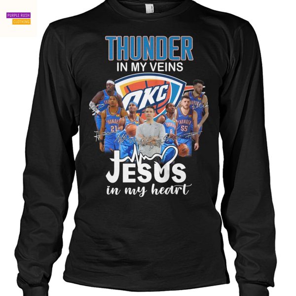 Oklahoma City Thunder In My Veins Jesus In My Heart Unisex Signature T-Shirt