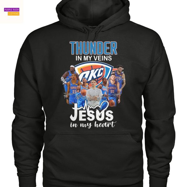 Oklahoma City Thunder In My Veins Jesus In My Heart Unisex Signature T-Shirt