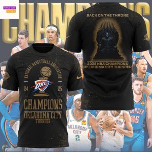 Oklahoma City Thunder National Basketball Association Finals 2024-2025 Back On The Throne 3D T-Shirt