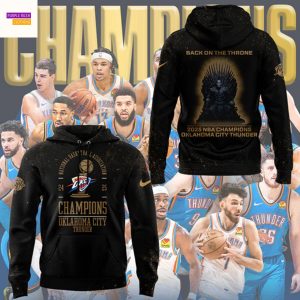 Oklahoma City Thunder National Basketball Association Finals 2024-2025 Back On The Throne Hoodie