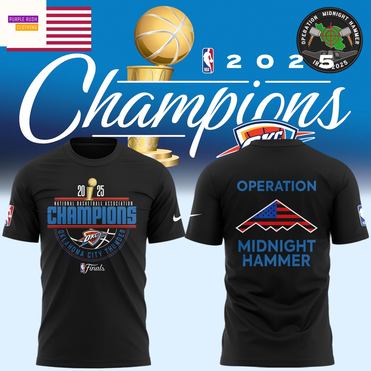 Operation Midnight Hammer Oklahoma City Thunder NBA Champions 2025 3D T-Shirt Operation Midnight Hammer Oklahoma City Thunder NBA Champions 2025 3D T-Shirt