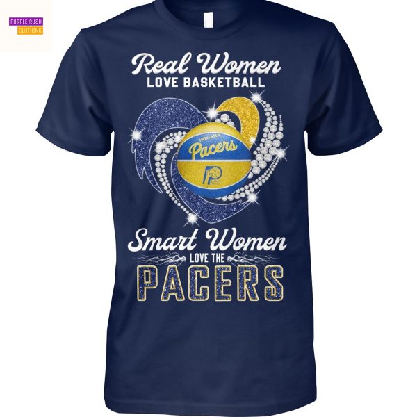 Real Women Love Basketball Smart Women Love The Indiana Pacers Unisex T-Shirt