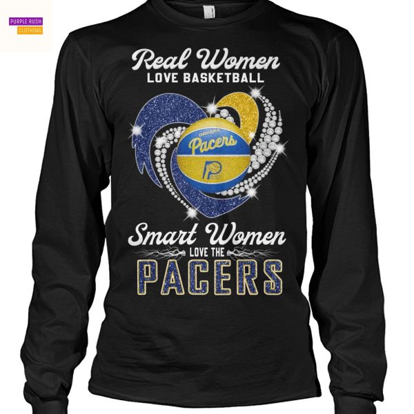 Real Women Love Basketball Smart Women Love The Indiana Pacers Unisex T-Shirt