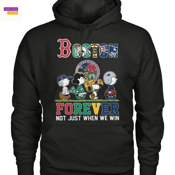 Boston Red Sox x Boston Celtics x Boston Bruins x New England Patriots Forever Not Just When We Win Unisex T-Shirt