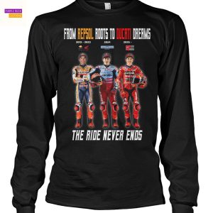 From Repsol Roots To Ducati Dreams – The Ride Never Ends Unisex T-Shirt