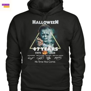 Halloween 47 Years 1978-2025 Signature His Time Has Come Unisex T-Shirt