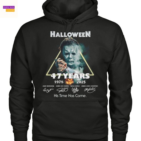 Halloween 47 Years 1978-2025 Signature His Time Has Come Unisex T-Shirt