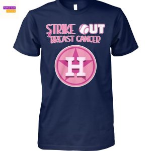 Houston Astros Strike Out Breast Cancer Unisex T-Shirt