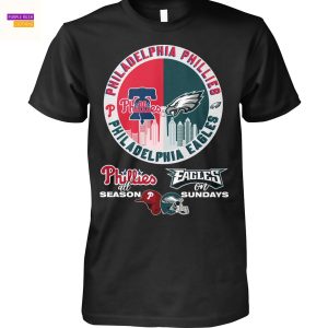 Philadelphia Phillies All Season x Philadelphia Eagles On Sunday Unisex T-Shirt