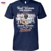 Real Women Love Football Smart Women Love The Houston Astros Signature Unisex T-Shirt
