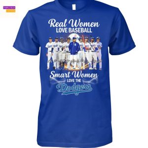 Real Women Love Football Smart Women Love The Los Angeles Dodgers Signature Unisex T-Shirt