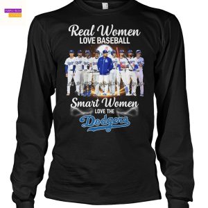 Real Women Love Football Smart Women Love The Los Angeles Dodgers Signature Unisex T-Shirt
