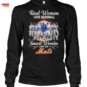 Real Women Love Football Smart Women Love The New York Mets Signature Unisex T-Shirt