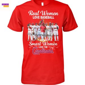 Real Women Love Football Smart Women Love The St Louis Cardinals Signature Unisex T-Shirt