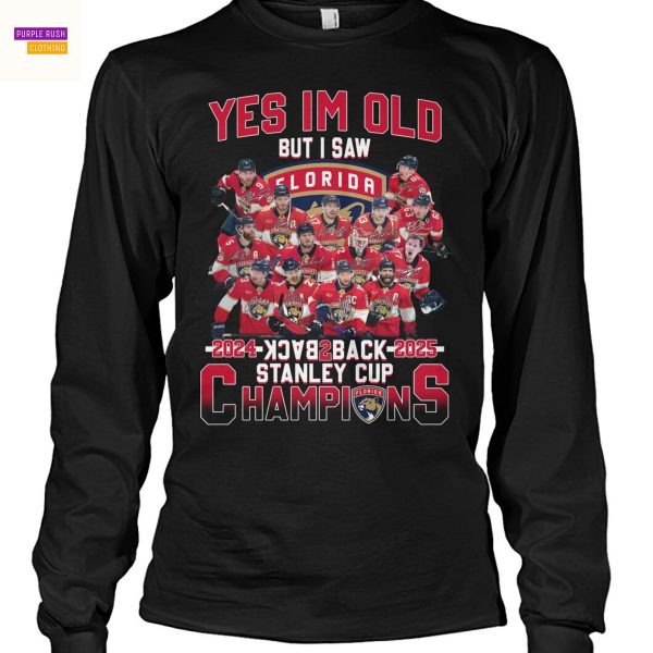 Yes Im Old But I Saw Florida Panthers 2024-2025 Back 2 Back Stanley Cup Champions Signature Unisex T-Shirt