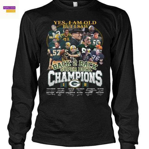 Yes Im Old But I Saw Green Bay Packers Back 2 Back Super Bowl Champions Signature Unisex T-Shirt
