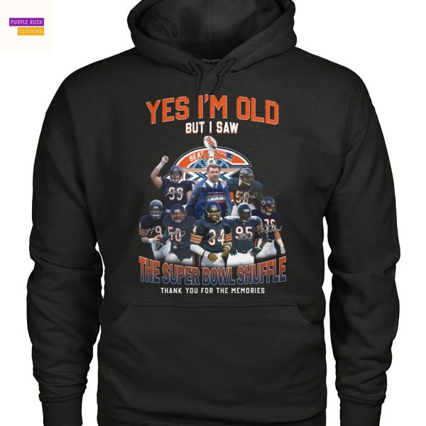 Yes Im Old But I Saw The Super Bowl Shuffle Chicago Bears Signature Thank You For The Memories Unisex T-Shirt